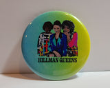 'Hillman Queens' Retro Button Pin