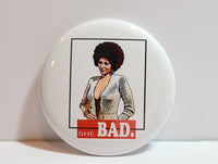 'She Bad'' Retro Button Pin